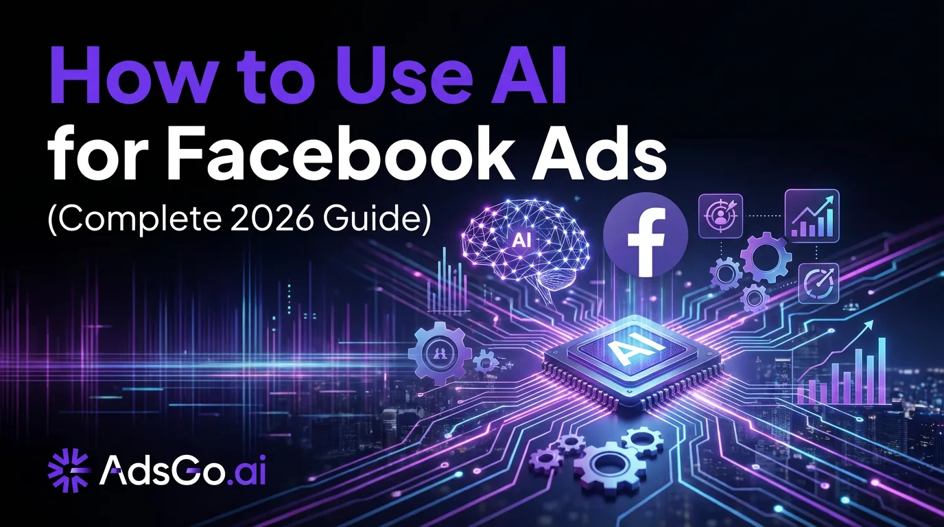 How to Use AI for Facebook Ads Optimization (2026 Guide)