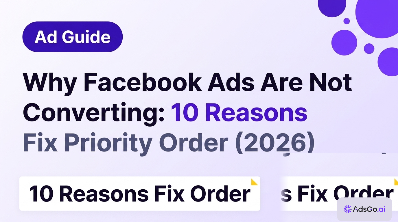 Why Facebook Ads Are Not Converting: 10 Reasons (2026)